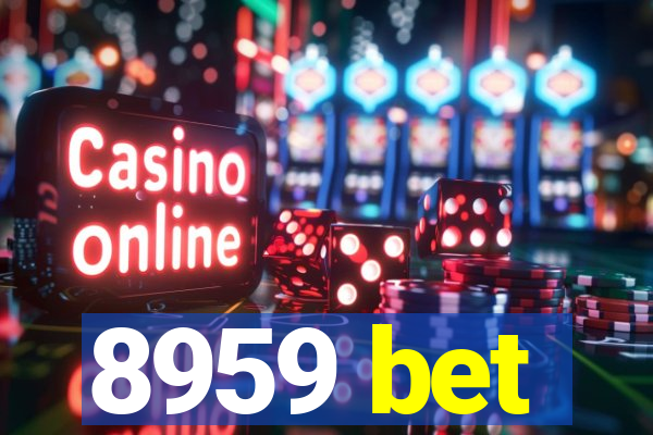 8959 bet